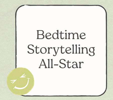 Bedtime Storytelling All-Star