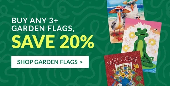 Buy Any 3+ Garden Flags, SAVE 20%
