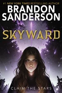 Skyward (Book 1 of The Skyward Series) by Brandon Sanderson