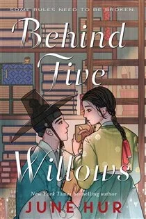 Behind Five Willows, by June Hur