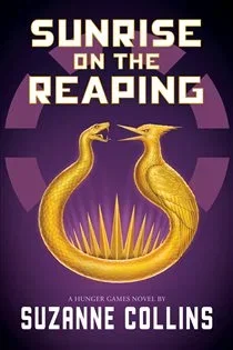 Sunrise on the Reaping (The Hunger Games), by Suzanne Collins