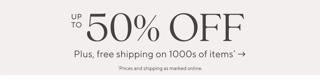 Sale: Up to 50% Off