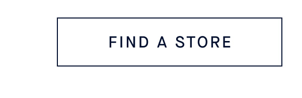 FIND A STORE