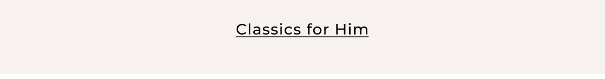 Classics for Him > 