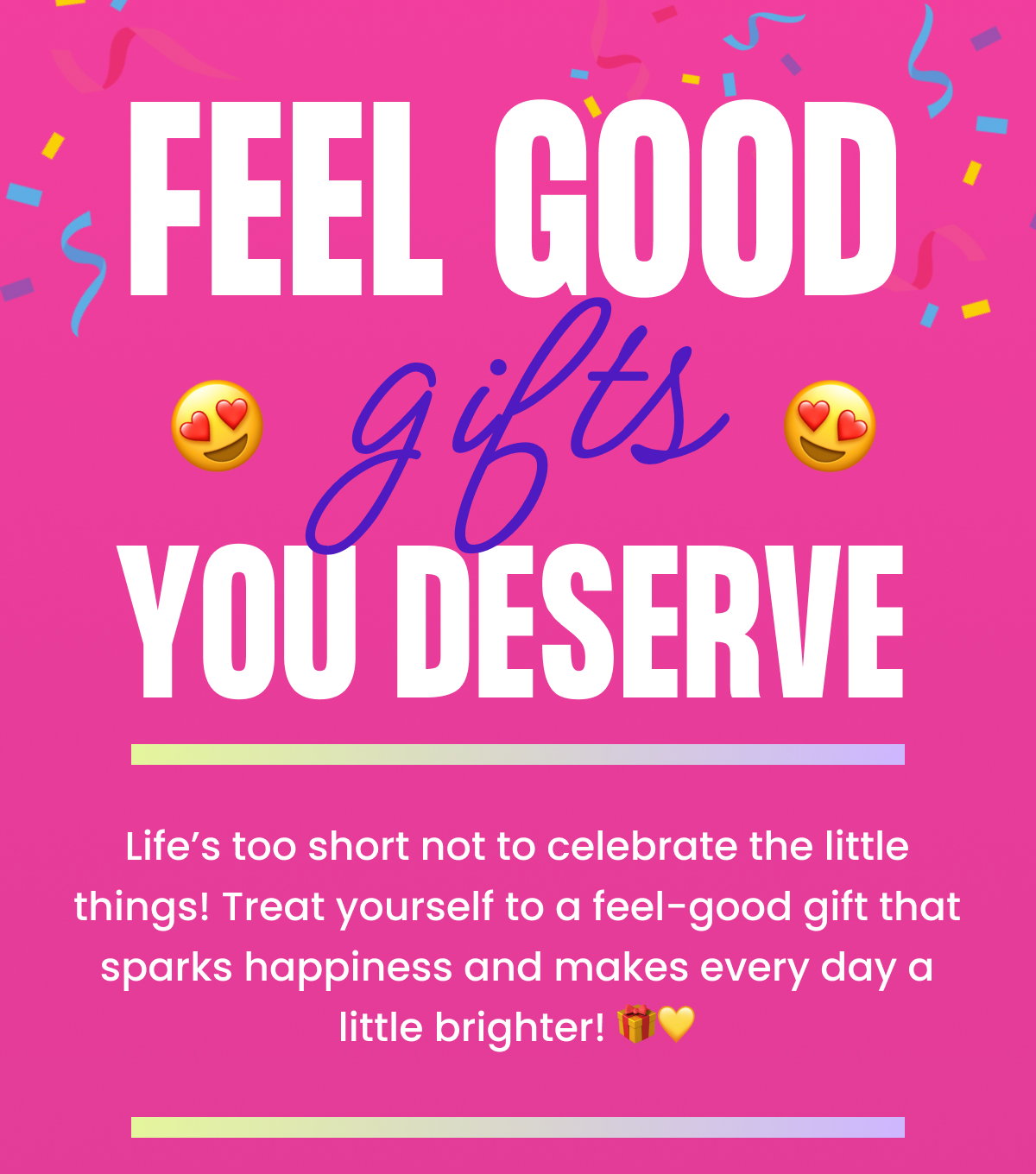 Feel Good Gifts You Deserve