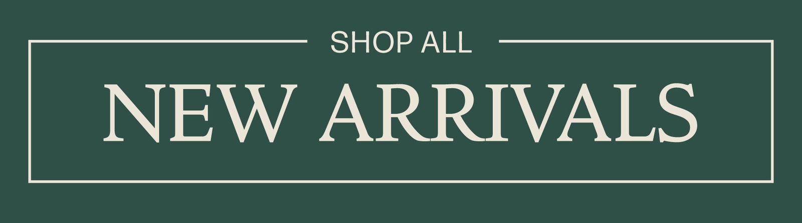 Shop All New Arrivals