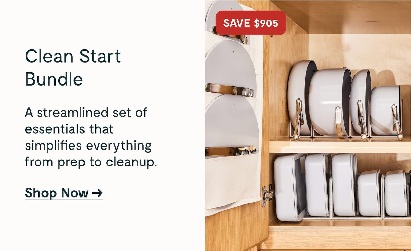 Clean Start Bundle A streamlined set of essentials that simplifies everything from prep to cleanup. [[Shop Now ➔]]