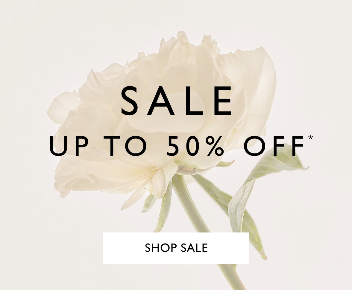 Sale | Up to 50% off*. Online and in store. Shop now.