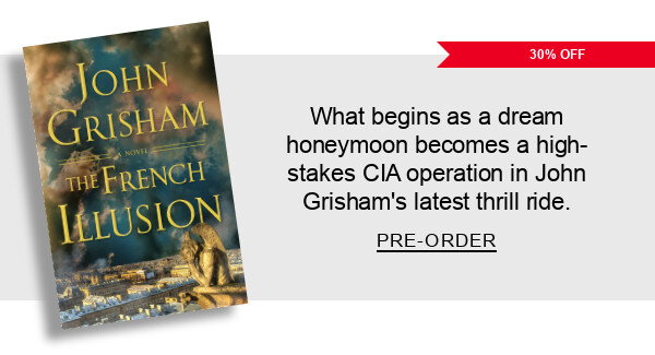 30% Off What begins as a dream honeymoon becomes a high-stakes CIA operation in John Grisham's latest thrill ride. | PRE-ORDER