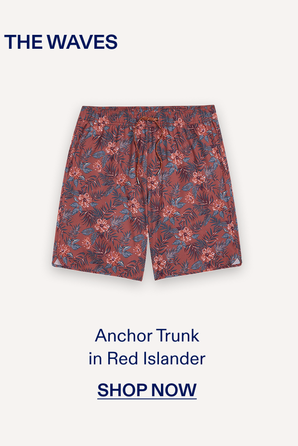 STYLED FOR THE WAVES Anchor Trunk in Red Islander SHOP NOW
