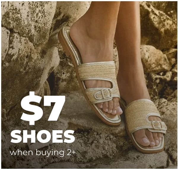SHOP $7 SHOES WHEN BUYING 2+