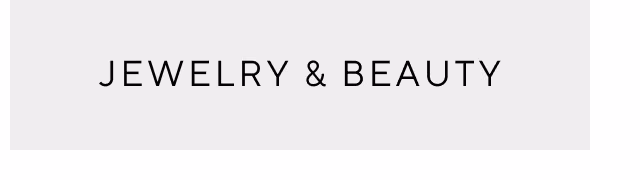Jewelry and beauty