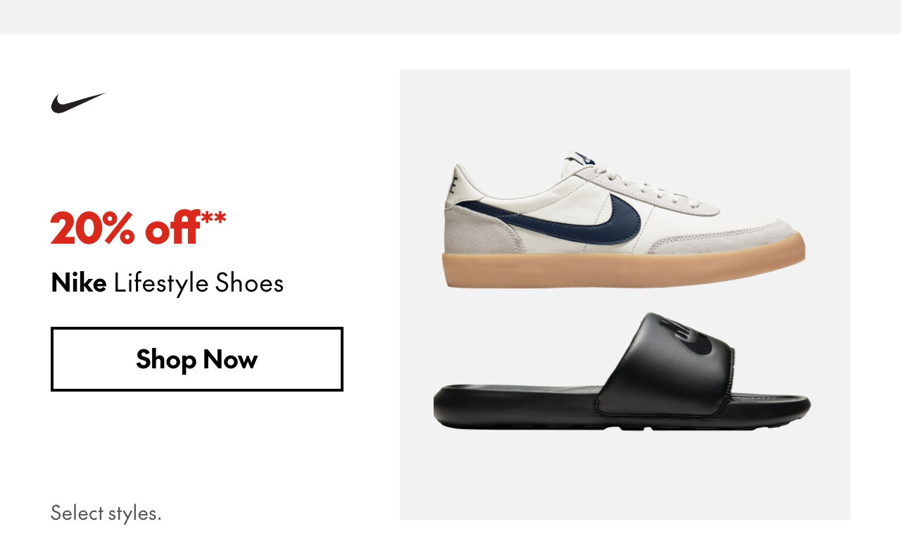 Nike Lifestyle Shoes. 20% off. Our ticket price. Select styles.