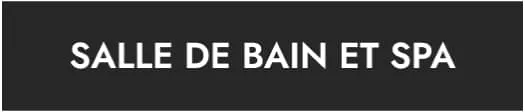 Salle de bain et spa