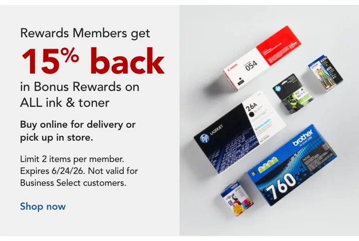 rewards members get 15% back in bonus rewards on all ink and toner