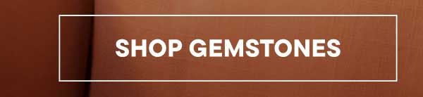 Shop Gemstones