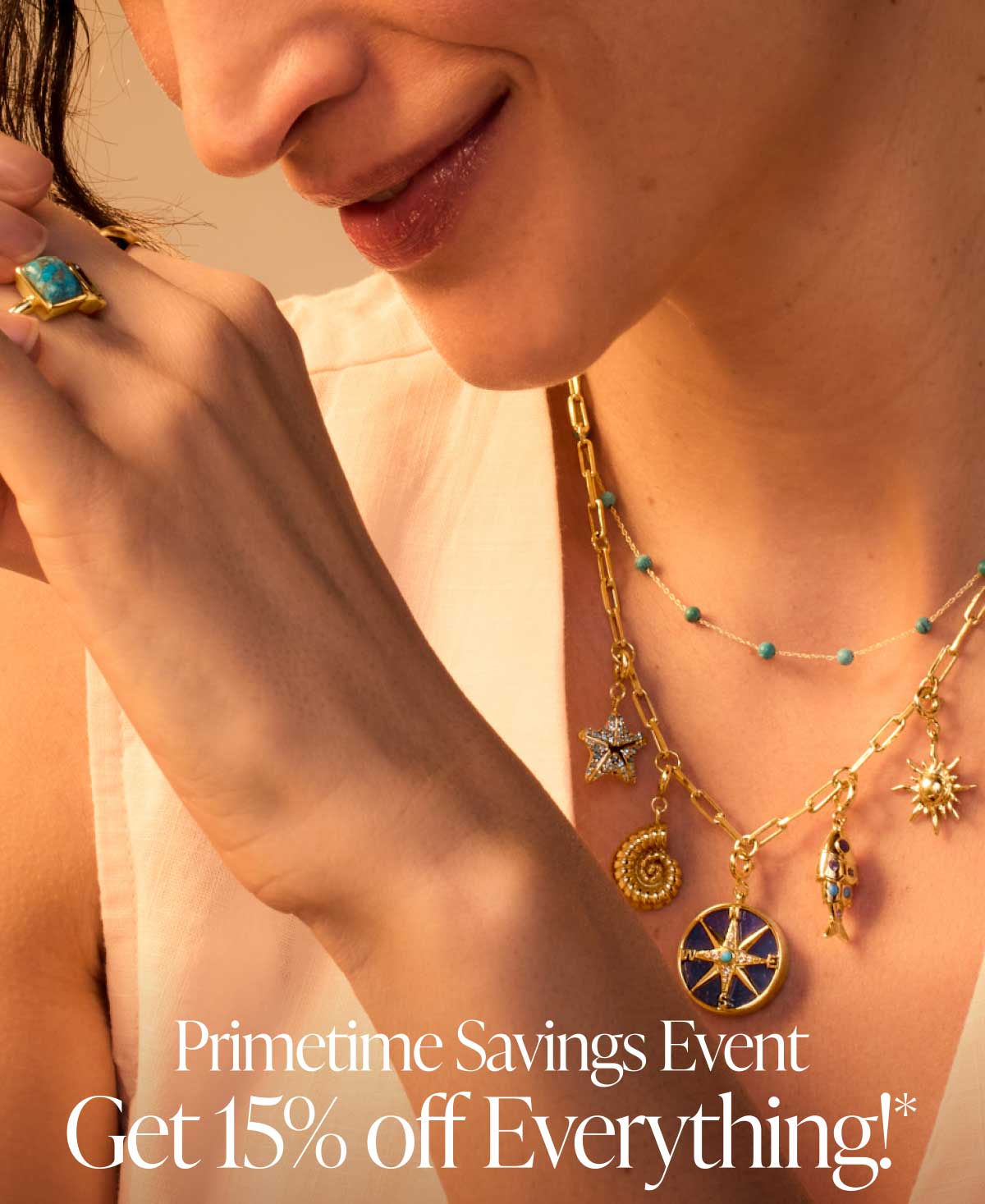 Primetime Savings Event. Get 15% off Everything!*