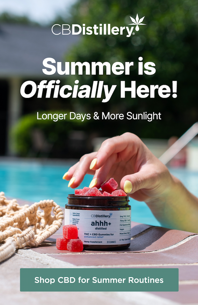 Summer is *officially* here! Longer Days & More Sunlight. Shop CBD for Summer Routines
