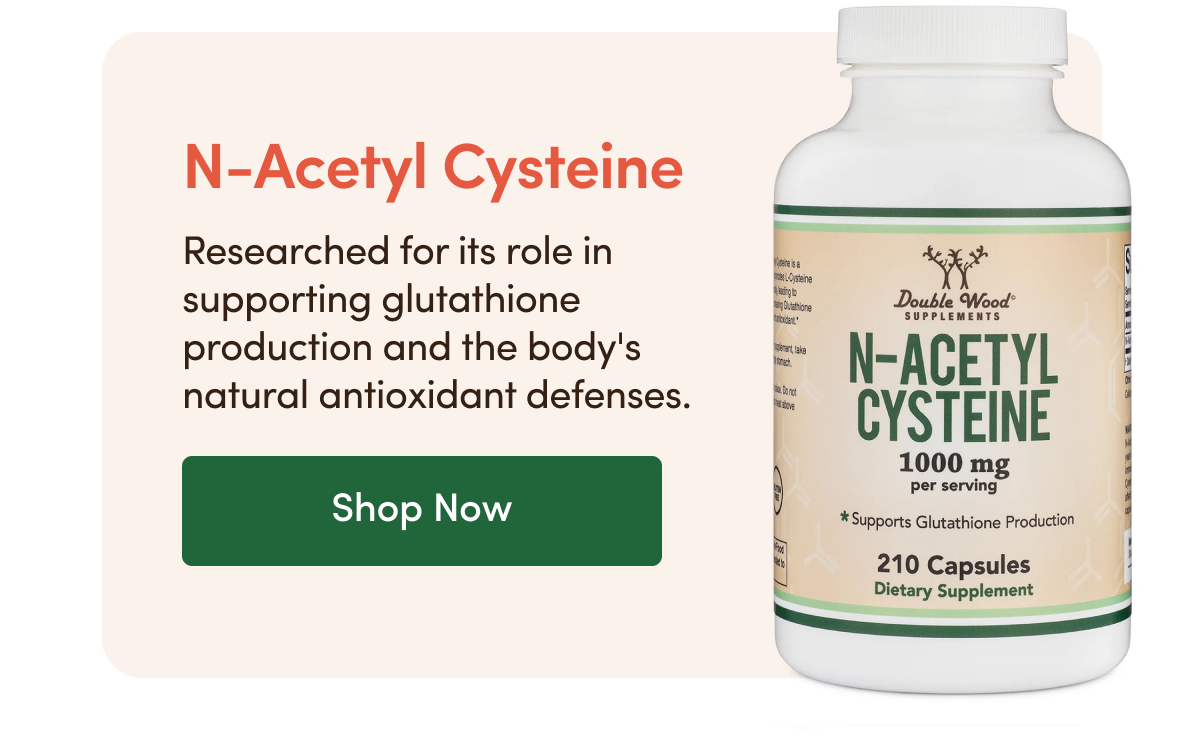 N-Acetyl Cysteine
