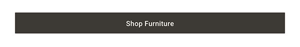 Shop Furniture >