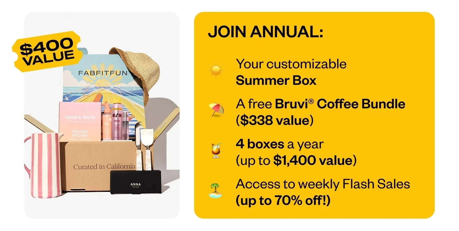 JOIN ANNUAL: Your customizable Summer Box | A free Bruvi® Coffee Bundle (up to $338 value) | 4 boxes a year (up to $1,400 value) | Access to weekly Flash Sales (up to 70% off!)