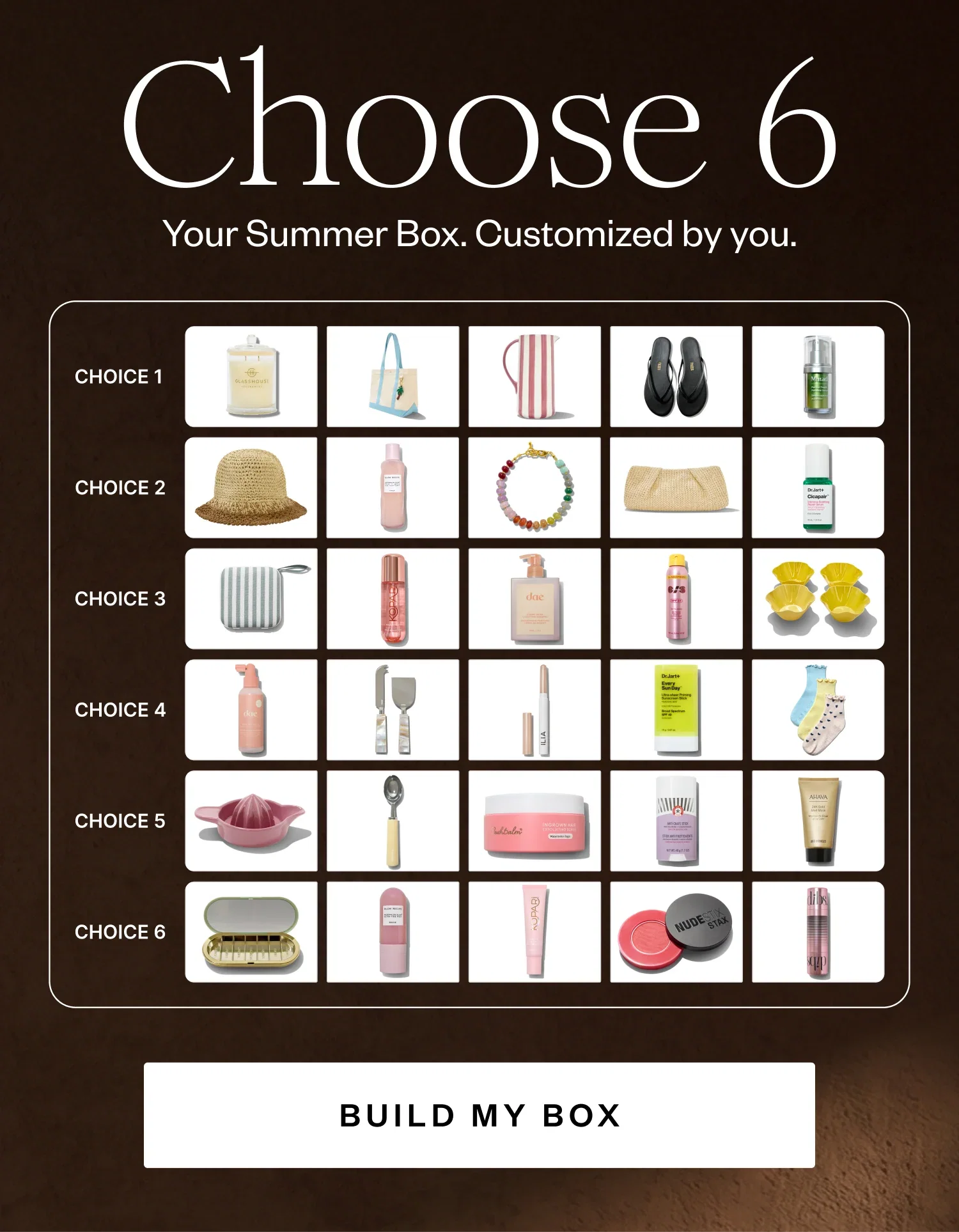 Choose 6 | Your Summer Box. Customized by you. | BUILD MY BOX
