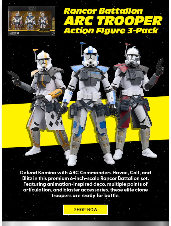 Rancor Battalion Arc Trooper Clone Wars 3-Pack Defend Kamino with ARC Commanders Havoc, Colt, and Blitz in this premium 6-inch-scale Rancor Battalion set. Featuring animation-inspired deco, multiple points of articulation, and blaster accessories, these elite clone troopers are ready for battle. shop now 