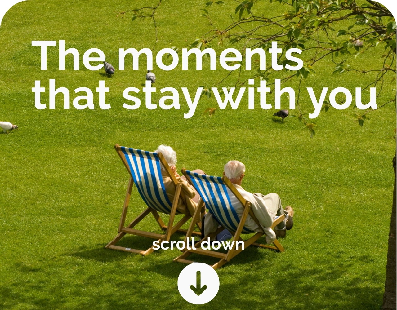 The moments that stay with you