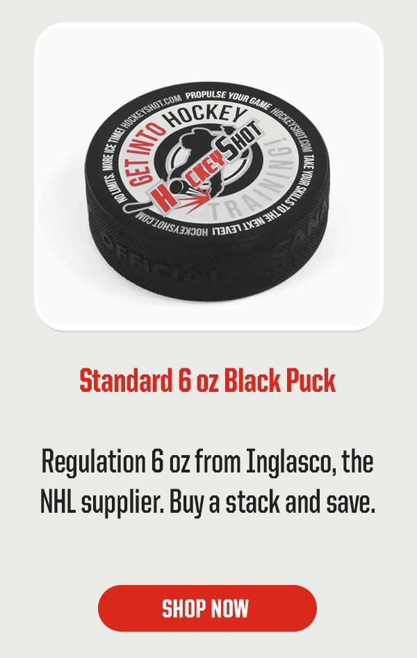 Product Block 5: Standard 6 oz Black Puck. Regulation 6 oz from Inglasco, the NHL supplier. Buy a stack and save. CTA: Shop Now