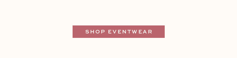Shop 25% Off Event-Ready Looks