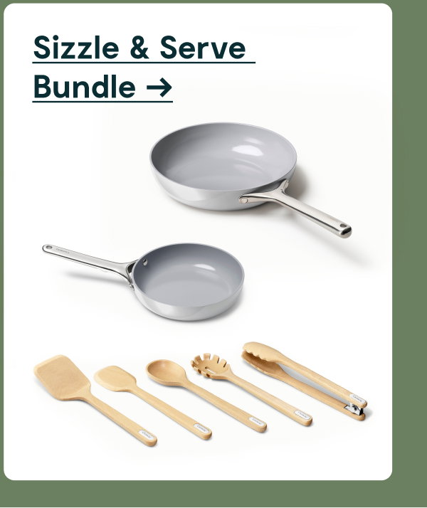 [[Sizzle & Serve Bundle ➔]]