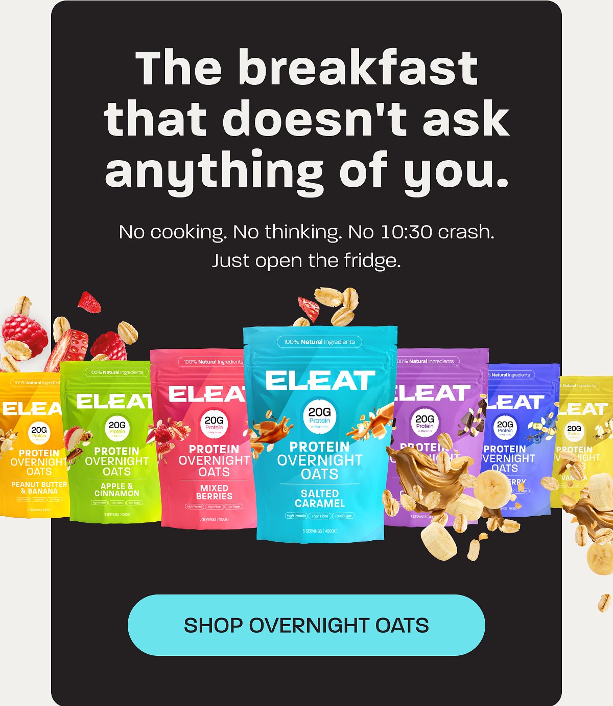 Colorful packaging of protein overnight oats with various flavors displayed.