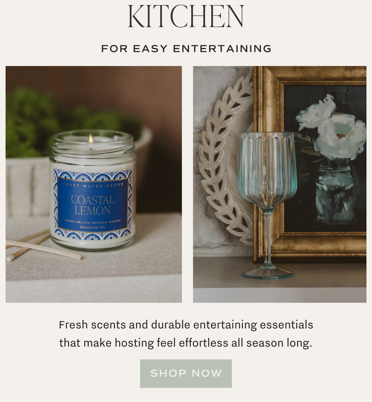 Shop fresh scents and entertaining essentials for the kitchen