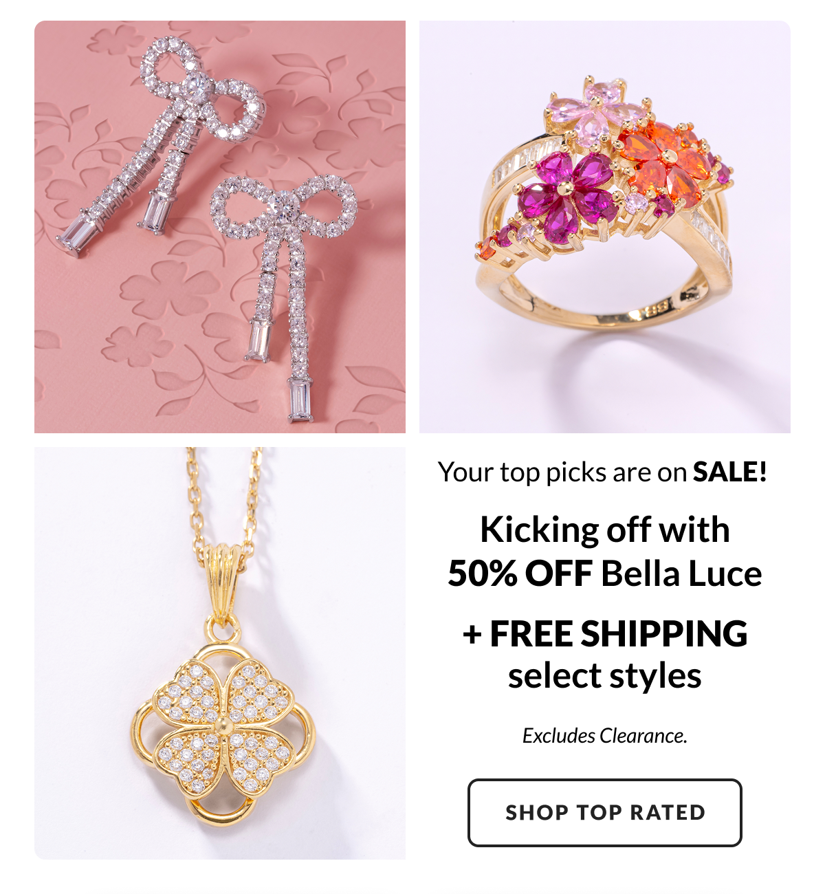 Your top picks are on SALE! Kicking off with 50% Off Bella Luce + Free Shipping select styles. Excludes Clearance. 