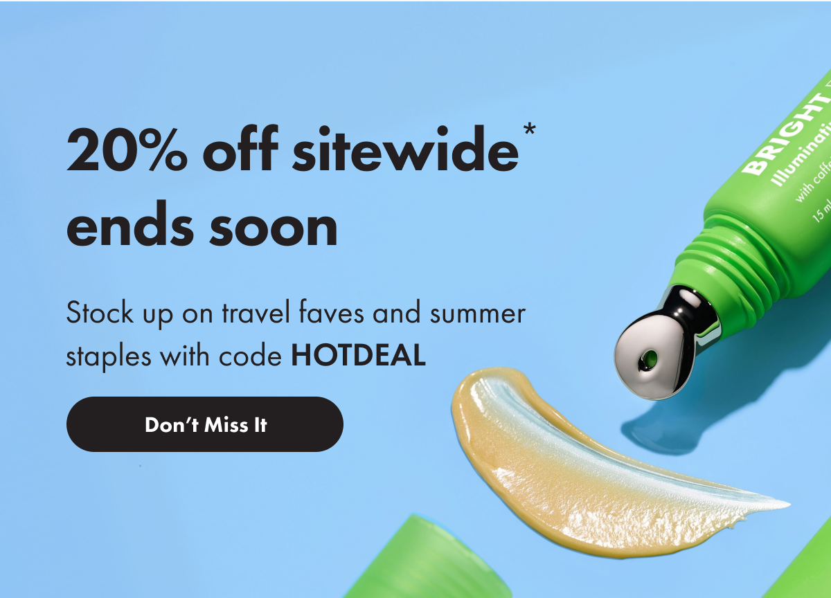 20% OFF SITEWIDE ENDS SOON