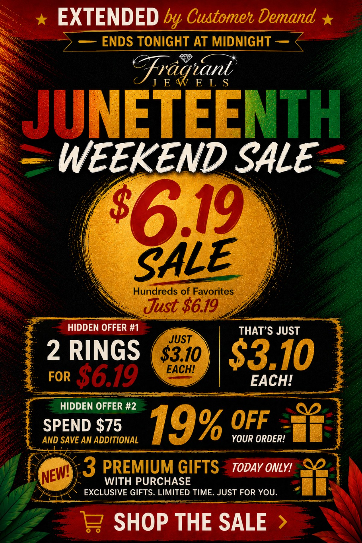 Extended - Juneteenth Weekend $6.19 Sale + 2 Rings for $6.19 ($3.10 each), 19% OFF $75 + 3 New Premium Gifts options today . Shop Now - Ends Tonight