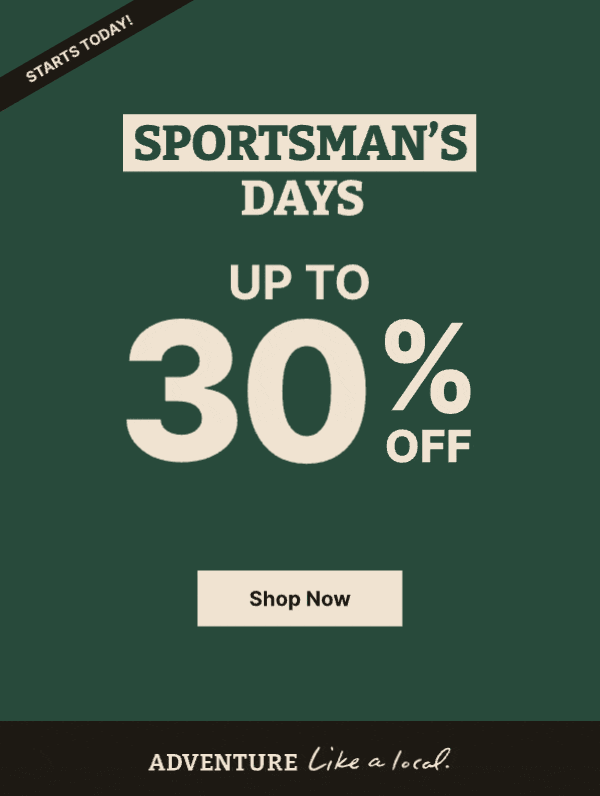 Sportsman's Days Start Today! | Up to 30% Off