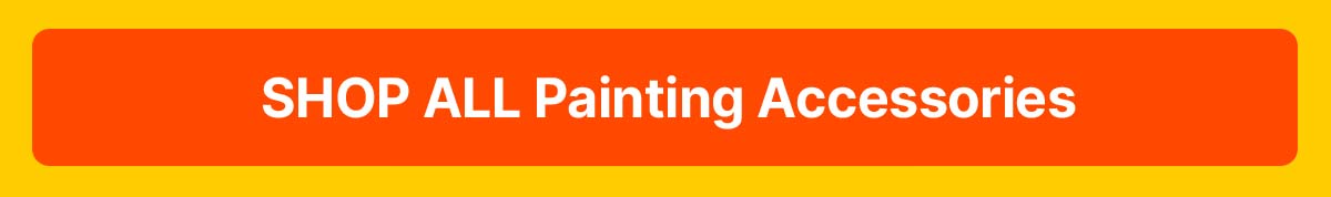 Shop all Painting Accessories