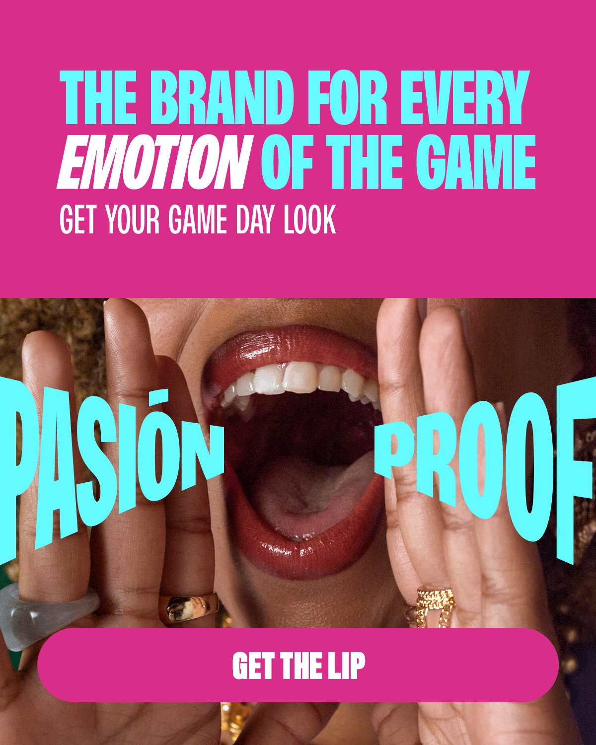 THE BRAND FOR EVERY EMOTION OF THE GAME