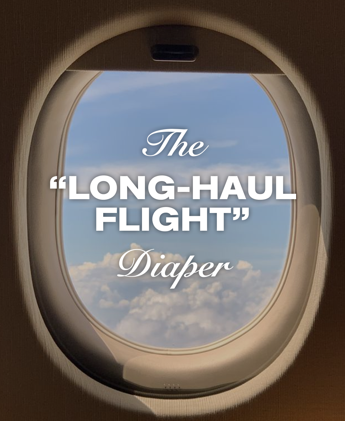 The "LONG-HAUL FLIGHT" Diaper