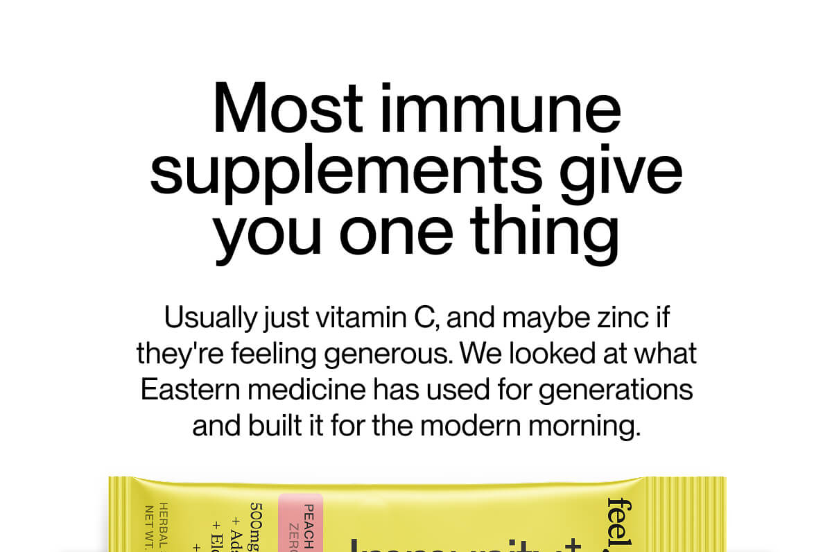 Most immune supplements give you one thing
