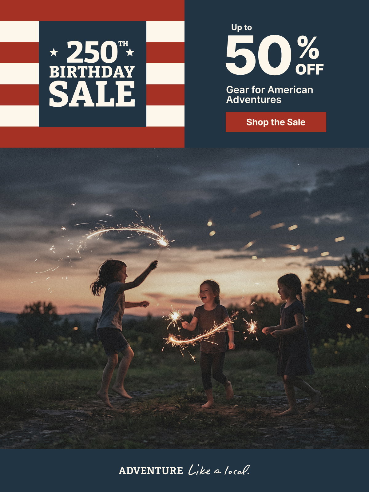 250th Birthday Sale | Up to 50% Off Gear for American Adventures