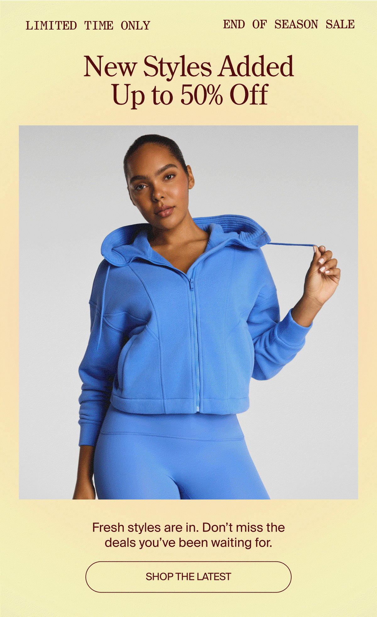 New styles added up to 50% off