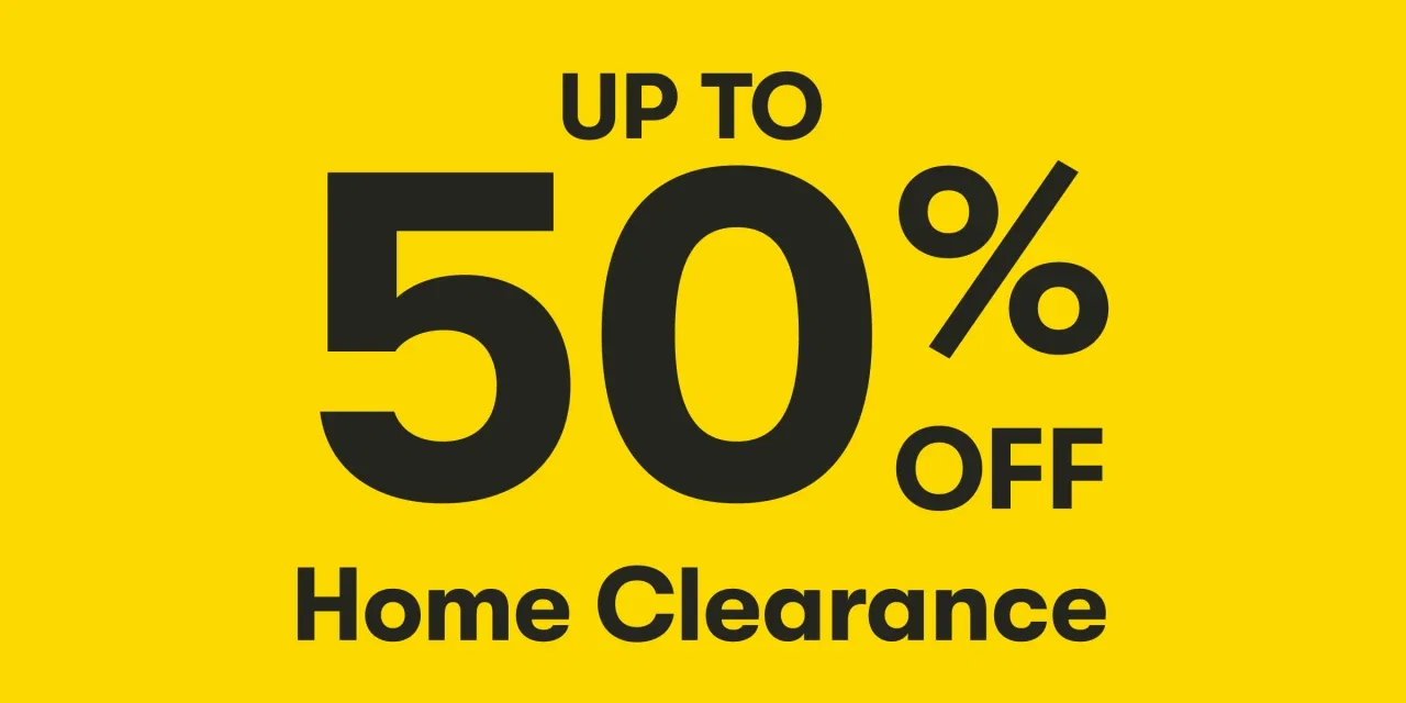 Up to 50% OFF Home Clearance
