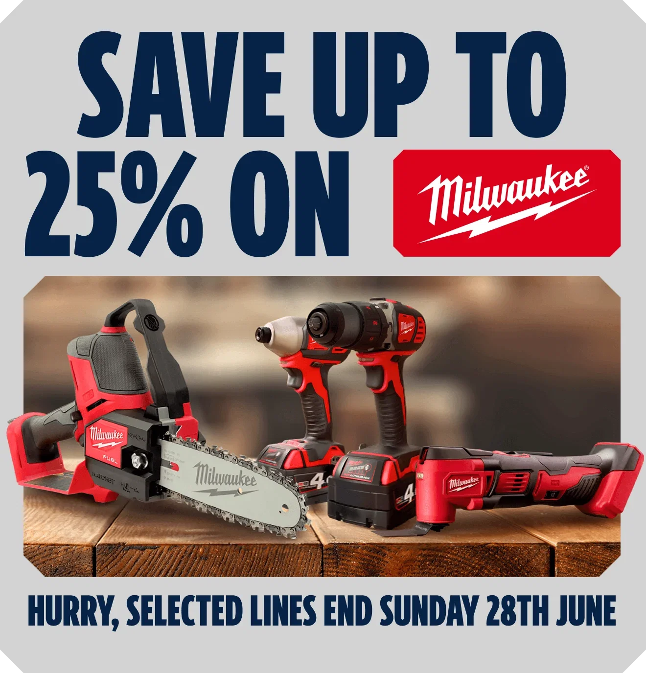 Save up to 25% on Milwaukee. Hurry, selected lines end Sunday 28th June. Shop now