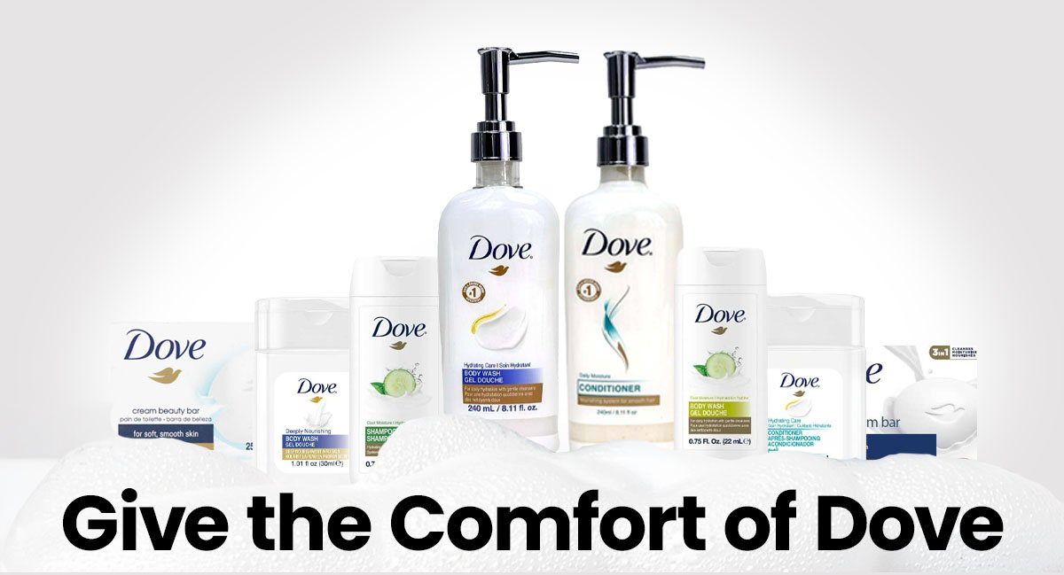 Give the comfort of Dove.