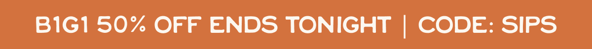 BOGO 50% off with code: SIPS