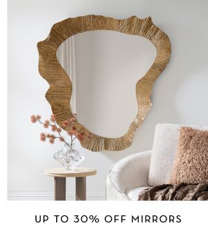 Mirrors, up to 30% off