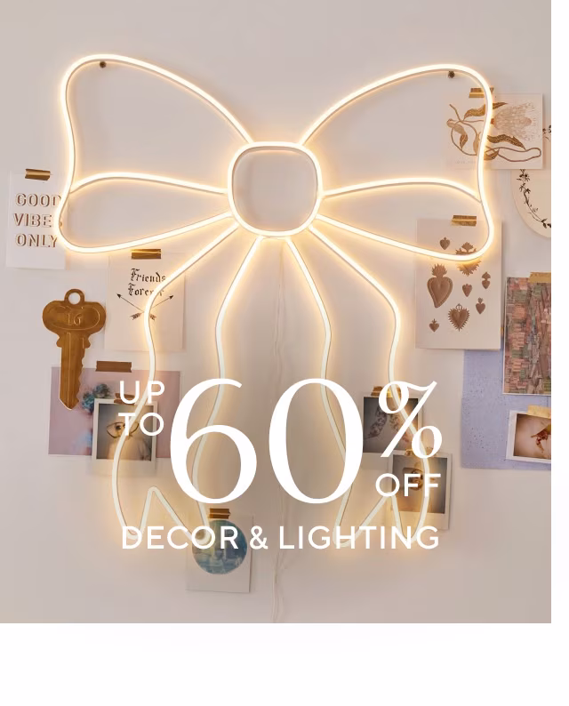 Up to 60% off decor and lighting
