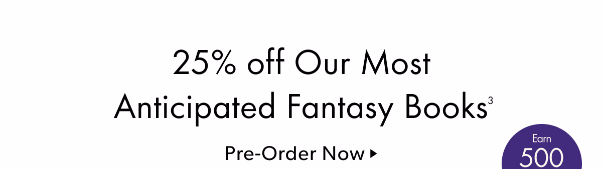 25% off Our Most Anticipated Fantasy Books